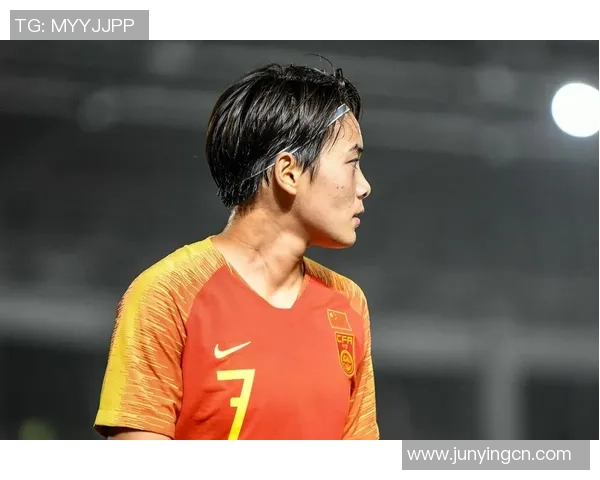 王霜:从青涩球员到中国女足核心力量的成长历程与成就分析 王霜:从青涩球员到中国女足核心力量的成长历程与成就分析